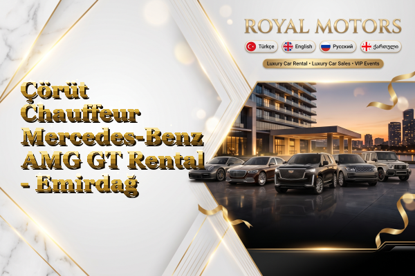 Çörüt Chauffeur Mercedes-Benz AMG GT Rental - Emirdağ