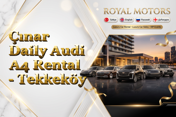 Çınar Daily Audi A4 Rental - Tekkeköy