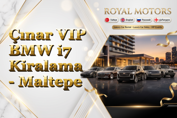 Çınar VIP BMW i7 Kiralama - Maltepe