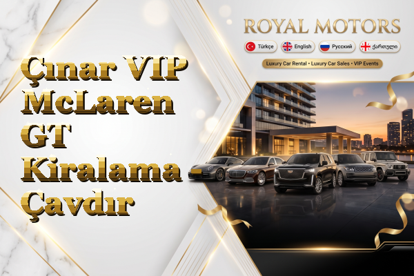 Çınar VIP McLaren GT Kiralama - Çavdır
