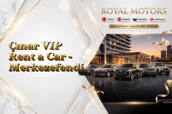 Çınar VIP Rent a Car - Merkezefendi
