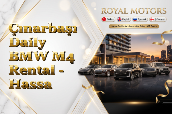 Çınarbaşı Daily BMW M4 Rental - Hassa