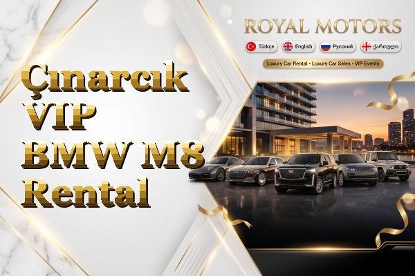Çınarcık VIP BMW M8 Rental