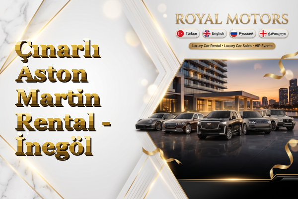 Çınarlı Aston Martin Rental - İnegöl