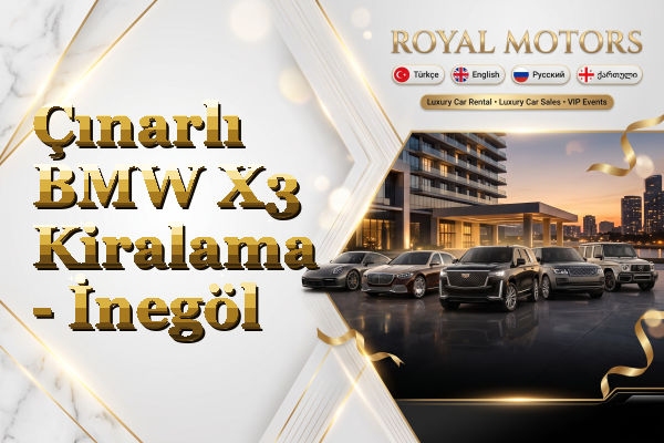 Çınarlı BMW X3 Kiralama - İnegöl