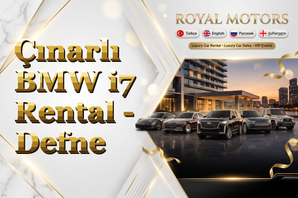 Çınarlı BMW i7 Rental - Defne