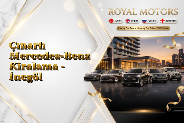 Çınarlı Mercedes-Benz Kiralama - İnegöl