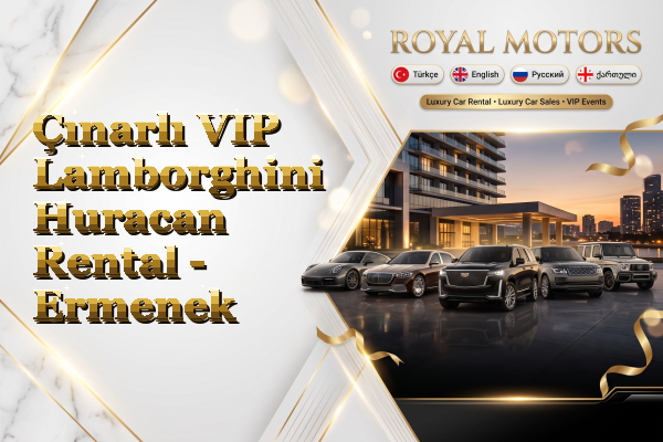 Çınarlı VIP Lamborghini Huracan Rental - Ermenek
