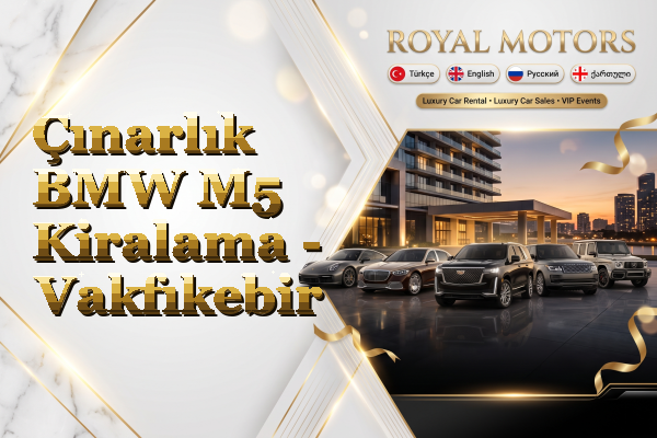 Çınarlık BMW M5 Kiralama - Vakfıkebir