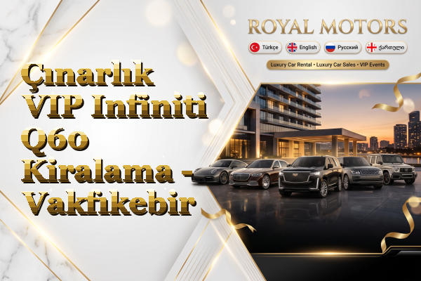 Çınarlık VIP Infiniti Q60 Kiralama - Vakfıkebir