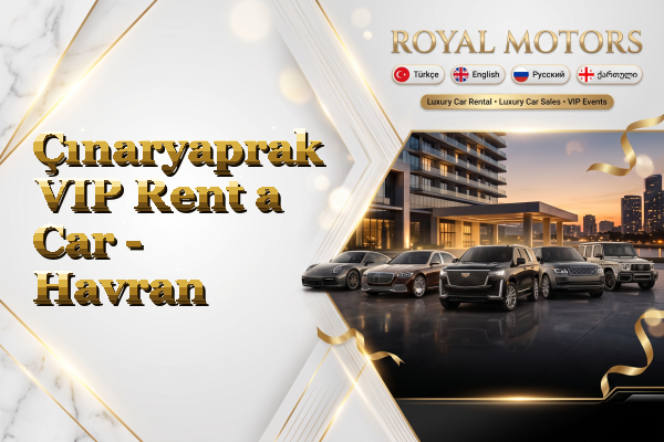 Çınaryaprak VIP Rent a Car - Havran