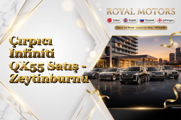 Çırpıcı Infiniti QX55 Satış - Zeytinburnu
