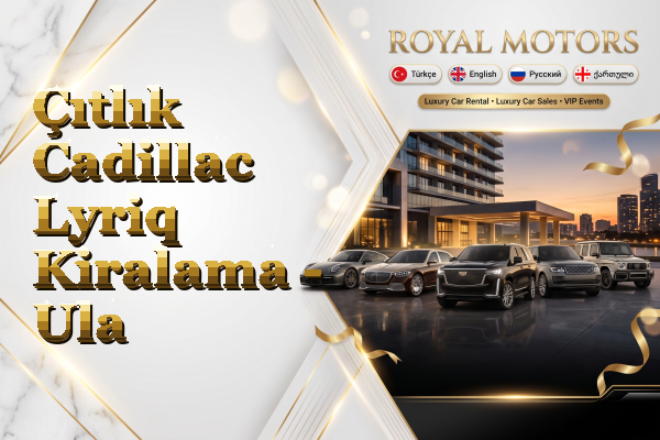 Çıtlık Cadillac Lyriq Kiralama - Ula