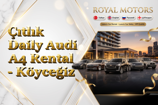 Çıtlık Daily Audi A4 Rental - Köyceğiz