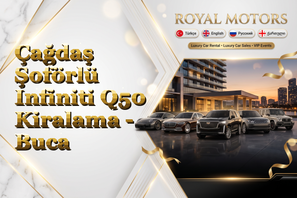 Çağdaş Şoförlü Infiniti Q50 Kiralama - Buca