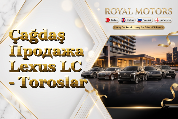 Çağdaş Продажа Lexus LC - Toroslar