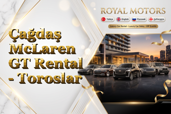Çağdaş McLaren GT Rental - Toroslar