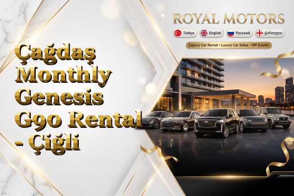 Çağdaş Monthly Genesis G90 Rental - Çiğli
