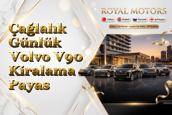 Çağlalık Günlük Volvo V90 Kiralama - Payas