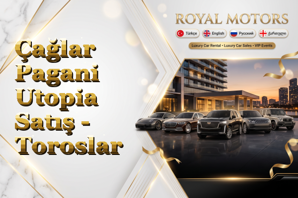 Çağlar Pagani Utopia Satış - Toroslar