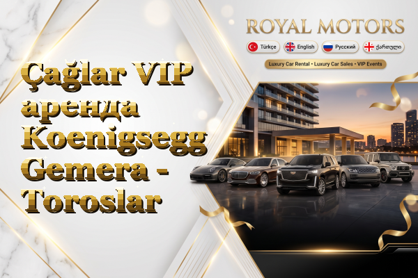 Çağlar VIP аренда Koenigsegg Gemera - Toroslar