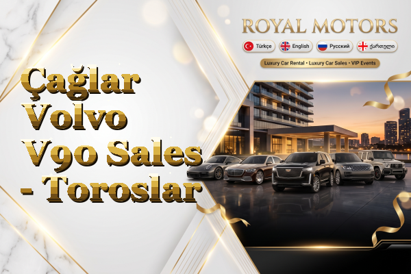 Çağlar Volvo V90 Sales - Toroslar