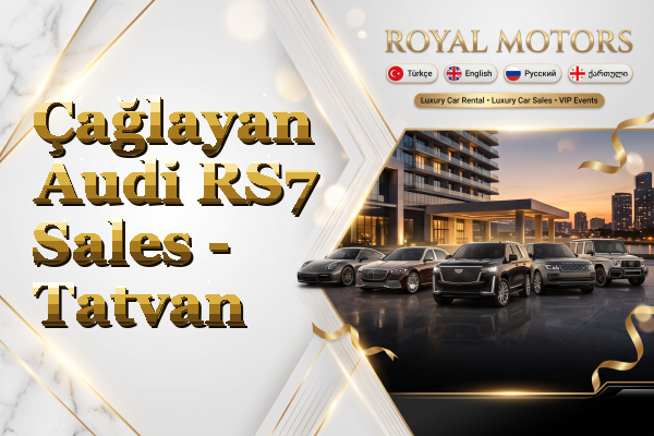 Çağlayan Audi RS7 Sales - Tatvan