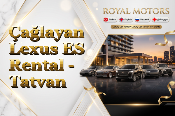 Çağlayan Lexus ES Rental - Tatvan