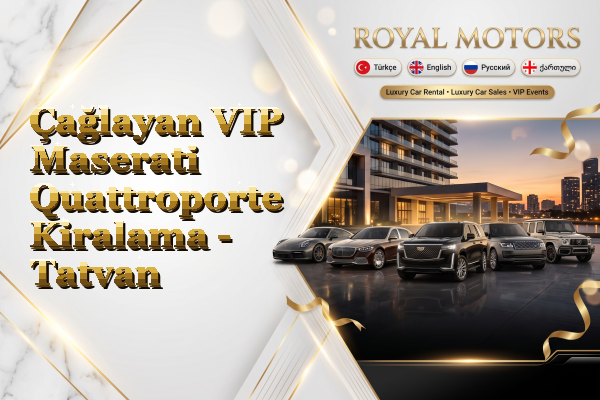 Çağlayan VIP Maserati Quattroporte Kiralama - Tatvan