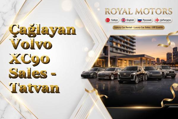 Çağlayan Volvo XC90 Sales - Tatvan
