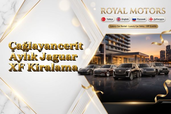 Çağlayancerit Aylık Jaguar XF Kiralama