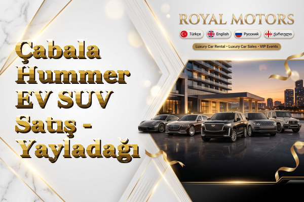 Çabala Hummer EV SUV Satış - Yayladağı