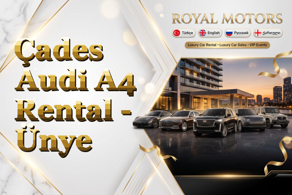 Çades Audi A4 Rental - Ünye