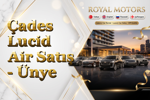 Çades Lucid Air Satış - Ünye
