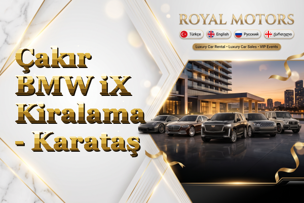 Çakır BMW iX Kiralama - Karataş