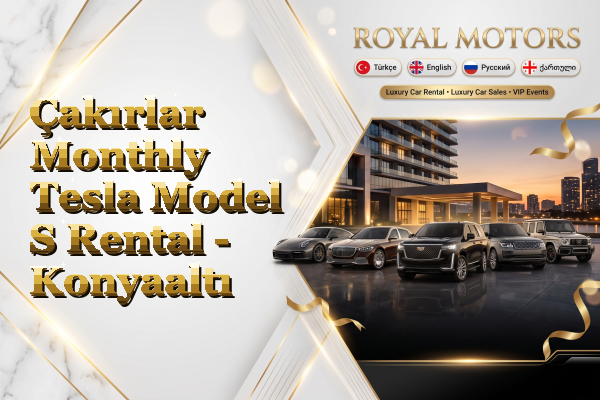 Çakırlar Monthly Tesla Model S Rental - Konyaaltı