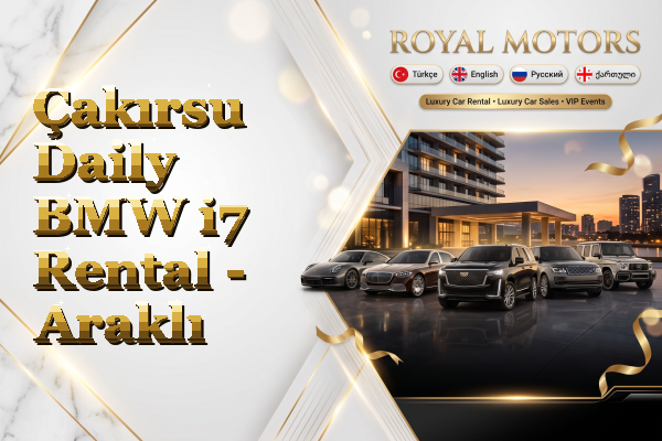 Çakırsu Daily BMW i7 Rental - Araklı