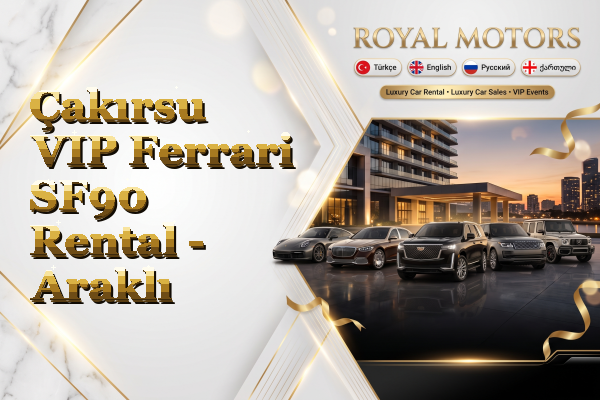 Çakırsu VIP Ferrari SF90 Rental - Araklı