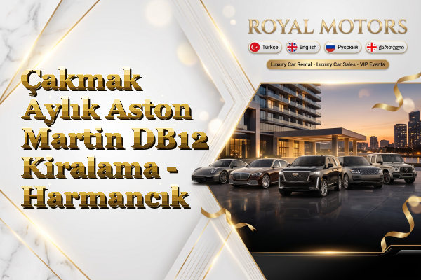 Çakmak Aylık Aston Martin DB12 Kiralama - Harmancık