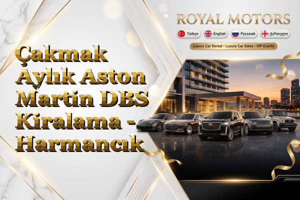 Çakmak Aylık Aston Martin DBS Kiralama - Harmancık