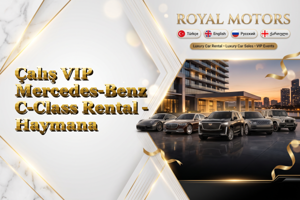 Çalış VIP Mercedes-Benz C-Class Rental - Haymana