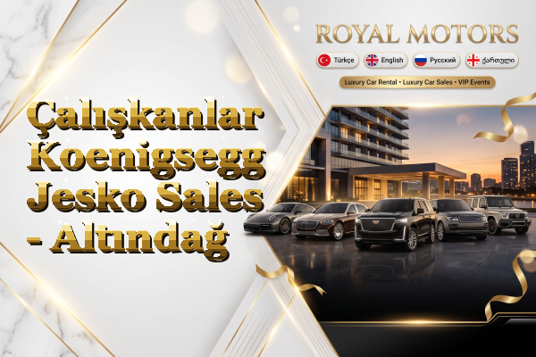 Çalışkanlar Koenigsegg Jesko Sales - Altındağ