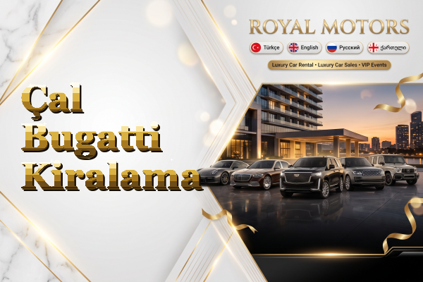 Çal Bugatti Kiralama
