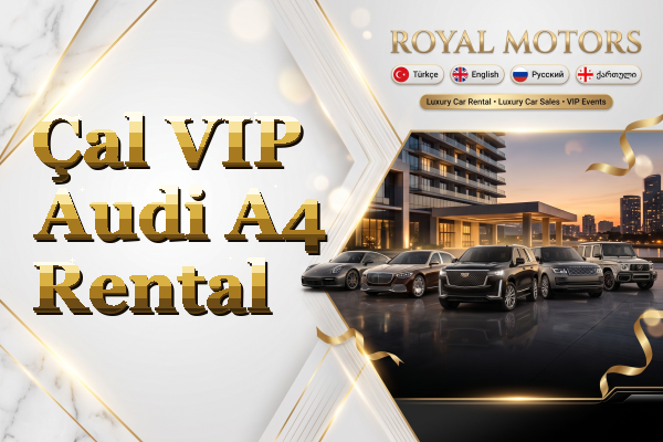 Çal VIP Audi A4 Rental