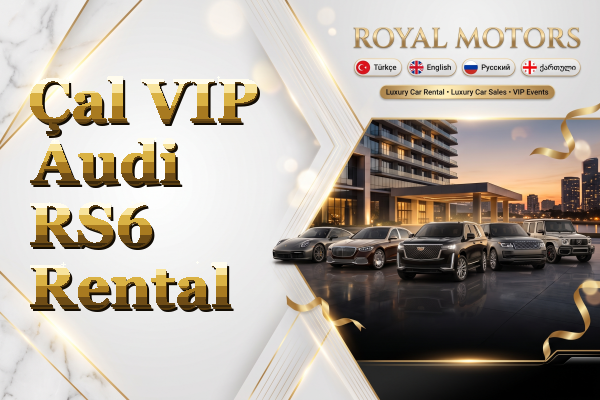 Çal VIP Audi RS6 Rental
