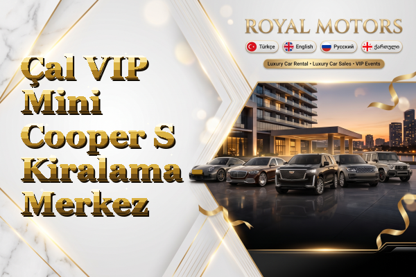 Çal VIP Mini Cooper S Kiralama - Merkez