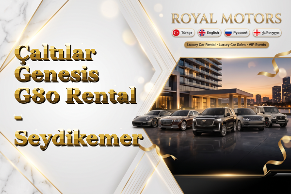 Çaltılar Genesis G80 Rental - Seydikemer