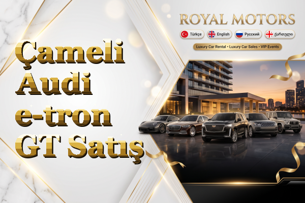 Çameli Audi e-tron GT Satış