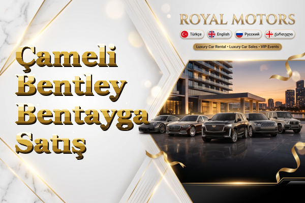 Çameli Bentley Bentayga Satış