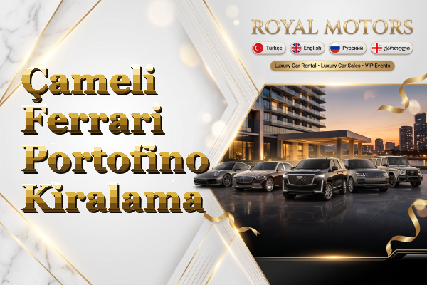 Çameli Ferrari Portofino Kiralama